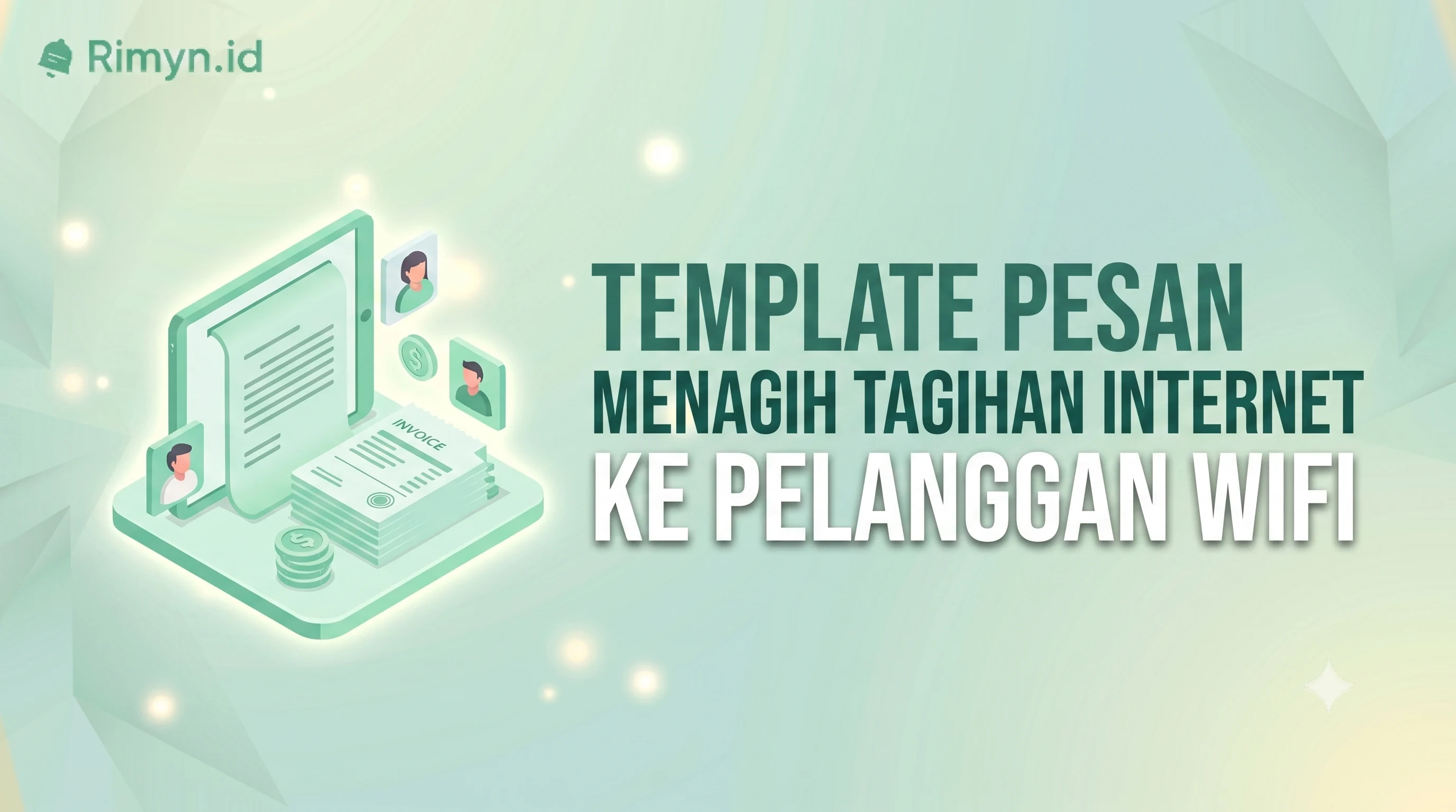 10 Template Pesan Menagih Tagihan Internet ke Pelanggan WiFi